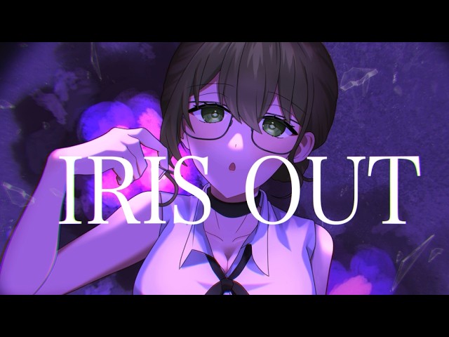 IRIS OUT